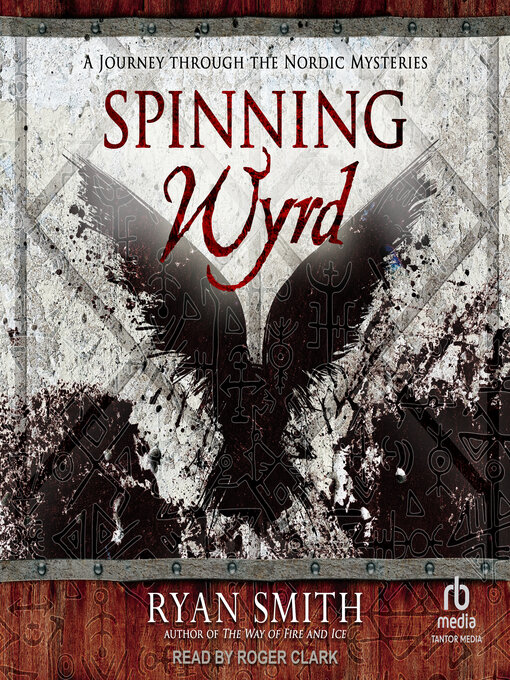 Title details for Spinning Wyrd by Ryan Smith - Available